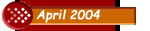 April 2004